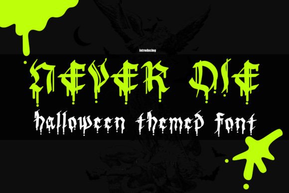 Never Die: A Halloween Font for Bold Design
