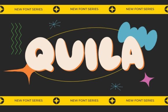 Quila Font: Bold, Eye-Catching, and Unforgettable