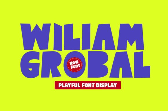Wiliam Grobal Font for Business Branding